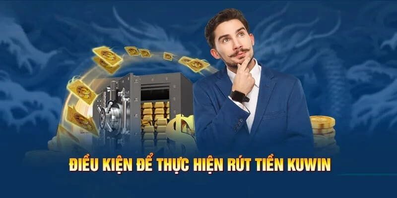 Điều kiện rút thưởng cược thủ cần biết